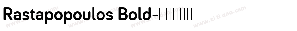 Rastapopoulos Bold字体转换